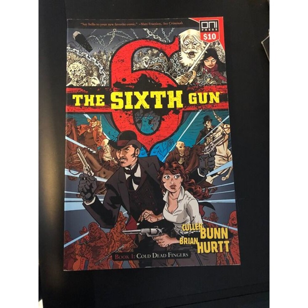 The Sixth Gun Volume 1: Cold Dead Fingers Bunn Hurtt Oni Press TPB Graphic Novel